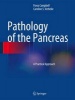 Pathology of the Pancreas - A Practical Approach (Hardcover, 2013) - Fiona Campbell Photo