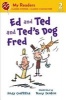 Ed and Ted and Ted's Dog Fred (Paperback) - Andy Griffiths Photo