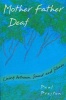 Mother Father Deaf - Living Between Sound and Silence (Paperback, Revised) - Paul Preston Photo