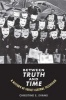 Between Truth and Time - A History of Soviet Central Television (Paperback) - Christine Elaine Evans Photo