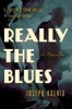 Really the Blues - A Mystery in Paris (Paperback) - Joseph Koenig Photo