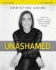 Unashamed Study Guide - Drop the Baggage, Pick Up Your Freedom, Fulfill Your Destiny (Paperback) - Christine Caine Photo