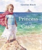 The Princess and the Castle (Paperback) - Caroline Binch Photo