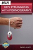 He's Struggling with Pornography (Paperback) - Jim Newheiser Photo