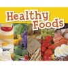 Healthy Foods (Paperback) - Anne Giulieri Photo