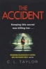 The Accident - The Bestselling Psychological Thriller (Paperback) - CL Taylor Photo