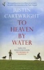 To Heaven by Water (Paperback) - Justin Cartwright Photo