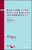 Biomaterials Science: Processing, Properties and Applications III (Hardcover) - Susmita Bose Photo