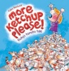 More Ketchup Please (Paperback) - Adam Bestwick Photo