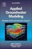 Applied Groundwater Modeling - Simulation of Flow and Advective Transport (Hardcover, 2nd Revised edition) - William W Woessner Photo