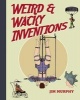 Weird & Wacky Inventions (Paperback) - Jim Murphy Photo