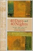 40 Days and 40 Nights - Taking Time Out for Self-Discovery (Hardcover) - Ilene Segalove Photo