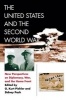 The United States and the Second World War - New Perspectives on Diplomacy, War, and the Homefront (Paperback) - Sidney Pash Photo