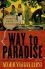 The Way to Paradise (Paperback) - Mario Vargas Llosa Photo