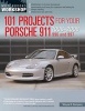 101 Projects for Your Porsche 911 996 and 997 1998-2008 (Paperback, First Edition,) - Wayne R Dempsey Photo