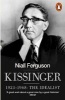 Kissinger - 1923-1968: The Idealist (Paperback) - Niall Ferguson Photo