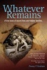 Whatever Remains - A True Story of Secret Lives and Hidden Families (Paperback) - Penny F Graham Photo