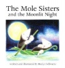 The Mole Sisters and Moonlit Night (Hardcover, Library binding) - Roslyn Schwartz Photo