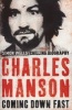 Charles Manson: Coming Down Fast (Paperback) - Simon Wells Photo