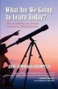 What Are We Going to Learn Today? - How All Children Can Become Enthusiastic Lifelong Learners (Paperback) - Anne Cummings Jacopetti Photo