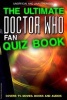 The Ultimate Doctor Who Fan Quiz Book (Paperback) - Kenny Smith Photo