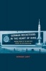 German Rocketeers in the Heart of Dixie - Making Sense of the Nazi Past During the Civil Rights Era (Hardcover) - Monique Laney Photo