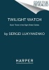 Twilight Watch (Paperback) - Sergei Lukyanenko Photo