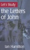 Let's Study the Letters of John (Paperback) - Ian Hamilton Photo