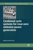 Combined Cycle Systems for Near-Zero Emission Power Generation (Hardcover, New) - Ashok D Rao Photo