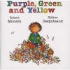 Purple, Green and Yellow (Staple bound) - Robert Munsch Photo