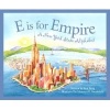 E is for Empire - A New York State Alphabet (Hardcover) - Ann Burg Photo