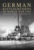 German Battlecruisers of World War One - Their Design, Construction and Operations (Hardcover) - Gary Staff Photo