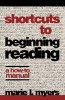 Shortcuts to Beginning Reading - A How-to Manual (Paperback, New) - Marie L Myers Photo