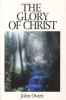 The Glory Of Christ (Paperback) - J Owen Photo