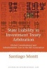 State Liability in Investment Treaty Arbitration - Global Constitutional and Administrative Law in the BIT Generation (Paperback, New) - Santiago Montt Photo