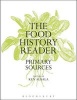 The Food History Reader - Primary Sources (Paperback) - Ken Albala Photo