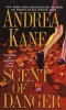 Scent of Danger (Paperback) - Andrea Kane Photo