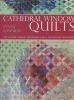 Cathedral Window Quilts - The Classic Folded Technique and a Wealth of Variations (Paperback) - Lynne Edwards Photo