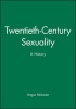 Twentieth-century Sexuality (Paperback) - Angus McLaren Photo