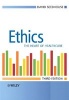 Ethics - The Heart of Healthcare (Paperback, 3rd Revised edition) - David Seedhouse Photo