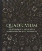 Quadrivium - The Four Classical Liberal Arts of Number, Geometry, Music, & Cosmology (Hardcover) - Miranda Lundy Photo