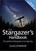 The Stargazer's Handbook - An Atlas of the Night Sky (Paperback) - Giles Sparrow Photo