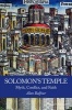 Solomon's Temple - Myth, Conflict, and Faith (Paperback) - Alan Balfour Photo