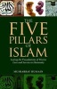 The Five Pillars of Islam - Laying the Foundations of Divine Love and Service to Humanity (Paperback) - Musharraf Hussain Photo