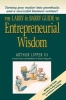 The Larry and Barry Guide to Entrepreneurial Wisdom (Paperback, 1st ed) - Arthur Lipper Photo