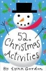 52 Christmas Ideas Activities (Hardcover) - Lynn Gordon Photo