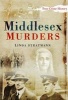 Middlesex Murders (Paperback) - Linda Stratmann Photo