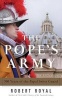 The Pope's Army - 500 Years of the Papal Swiss Guard (Paperback) - Robert Royal Photo