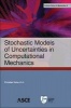 Stochastic Models of Uncertainties in Computational Mechanics (Paperback) - Christian Soize Photo