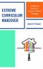 Extreme Curriculum Makeover - A Hands-on Guide for a Learner-Centered Pedagogy (Paperback) - Gabriel F Rshaid Photo